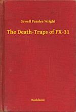 Death-Traps of FX-31