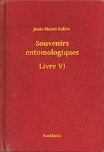 Souvenirs entomologiques - Livre VI