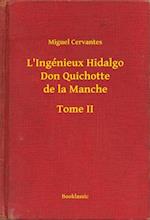 L''Ingénieux Hidalgo Don Quichotte de la Manche - Tome II