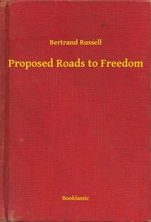 Proposed Roads to Freedom