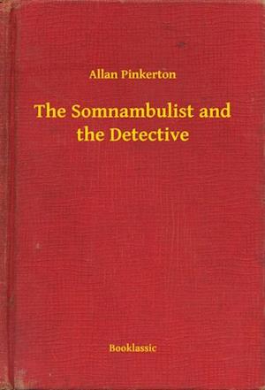 Somnambulist and the Detective