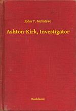 Ashton-Kirk, Investigator