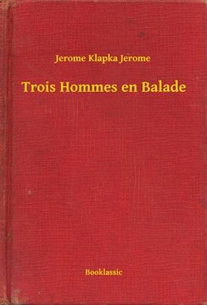 Trois Hommes en Balade