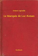 Le Marquis de Loc-Ronan