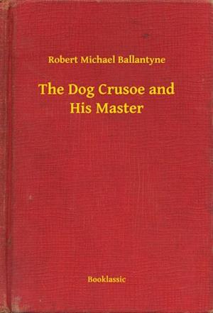 Dog Crusoe and His Master