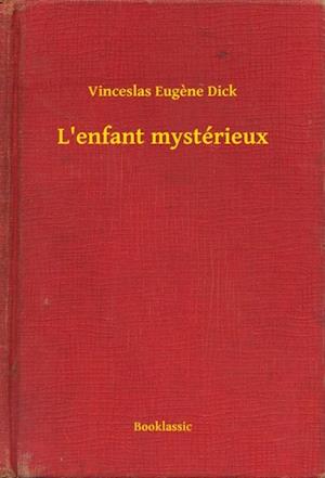 L''enfant mystérieux