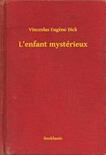 L''enfant mystérieux