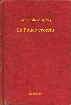 Le Pouce crochu