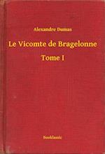 Le Vicomte de Bragelonne - Tome I