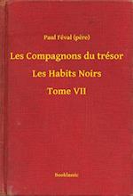 Les Compagnons du trésor - Les Habits Noirs - Tome VII