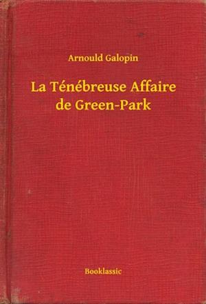 La Ténébreuse Affaire de Green-Park