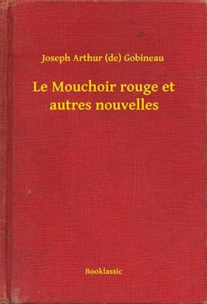 Le Mouchoir rouge et autres nouvelles