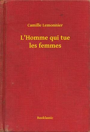 L''Homme qui tue les femmes