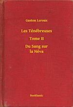 Les Ténébreuses - Tome II - Du Sang sur la Néva