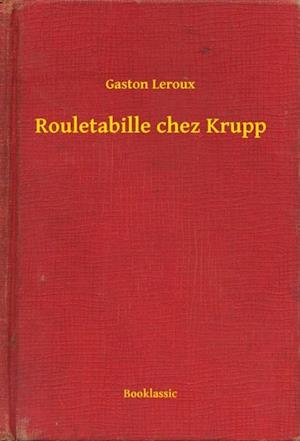 Rouletabille chez Krupp