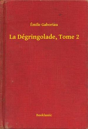 La Dégringolade, Tome 2