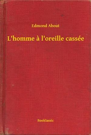 L''homme a l''oreille cassée