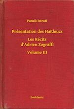 Présentation des Haidoucs - Les Récits d’Adrien Zograffi - Volume III