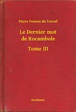 Le Dernier mot de Rocambole - Tome III