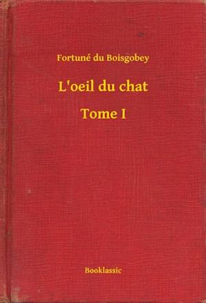 L''oeil du chat - Tome I