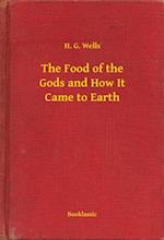 Food of the Gods and How It Came to Earth