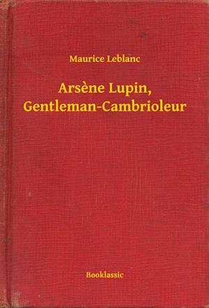Arsene Lupin, Gentleman-Cambrioleur