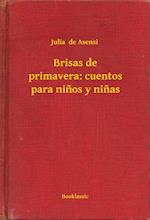 Brisas de primavera: cuentos para ninos y ninas