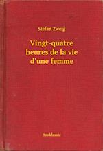 Vingt-quatre heures de la vie d’une femme