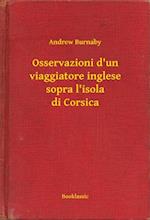 Osservazioni d''un viaggiatore inglese sopra l''isola di Corsica