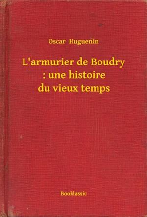 L''armurier de Boudry : une histoire du vieux temps