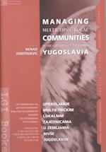 Managing Multiethnic Local Communities in the Countries of the Former Yugoslavia
