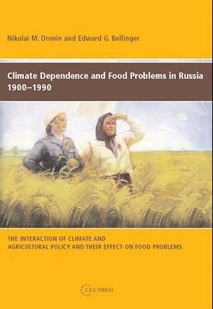 Climate Dependence and Food Problems in Russia, 1900-1990