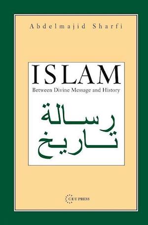 ISLAM:BETWEEN DIVINES MESSAGE HISTORY PB