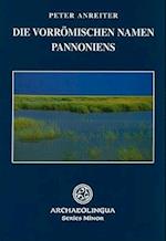 Die Vorrömischen Namen Pannoniens
