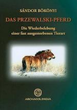 Das Przewalski-Pferd Oder das Mongloische Wildpferd