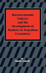 Macroeconomic Policies and the Development of Markets in Transition Economies