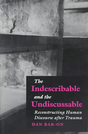 The Indescribable and the Undiscussable