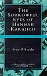 The Sorrowful Eyes Of Hannah Karajich