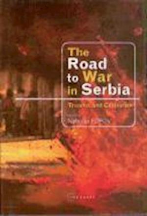 The Road to War in Serbia