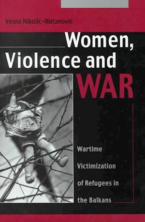 Women, Violence and War