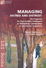Managing Hatred and Distrust