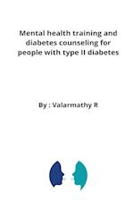Mental health training and diabetes counseling for people with type II diabetes
