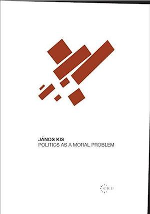 Politics as a Moral Problem
