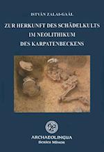 Zur Herkunft Des Schadelkults Im Neolithikum Des Karpatenbeckens