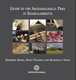 Guide to the Archaeological Park in Szazhalombatta