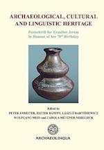 Archaeological, Cultural and Linguistic Heritage