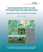 Eac Guidelines for the Use of Geophysics in Archaeology