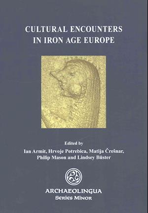 Cultural Encounters in Iron Age Europe