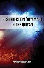 Resurrection (Qiyamah) in the Qur'an 