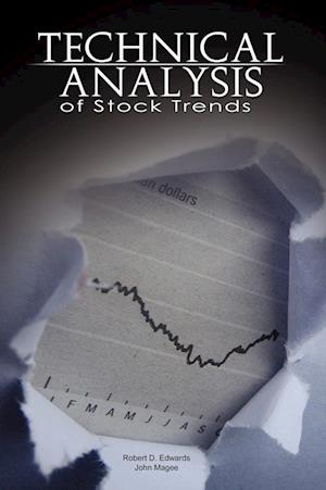 Technical Analysis of Stock Trends by Robert D. Edwards and John Magee